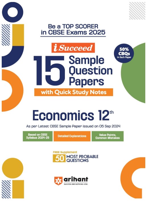 Arihant I Succeed 15 Sample Question Papers for Economics Class 12th 